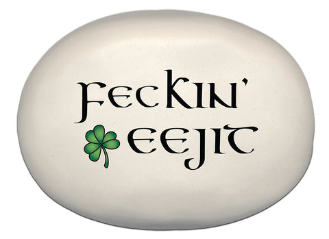 "Feckin' Eejit" Rock